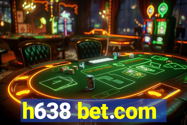 h638 bet.com